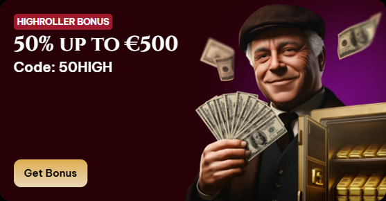 Highroller bonus banner: 50% up to €500 with code 50HIGH